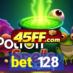 bet 128
